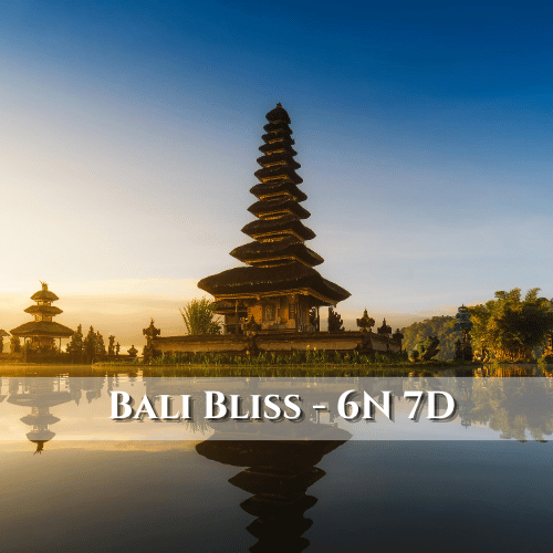 Bali Bliss Escape – 6 Nights / 7 Days